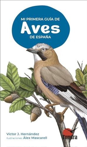 Mi Primera Guia De Aves De Espana - Hernandez Victor J 