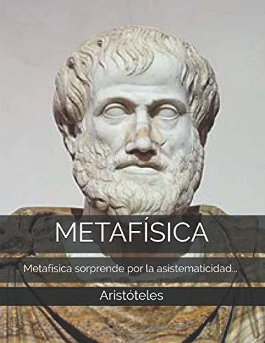 Metafisica - Aristoteles, de Aristóteles. Editorial Independently Published en español