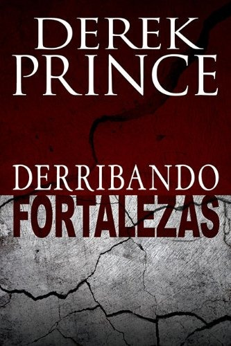 Libro : Derribando Fortalezas (pulling Down Strongholds S...