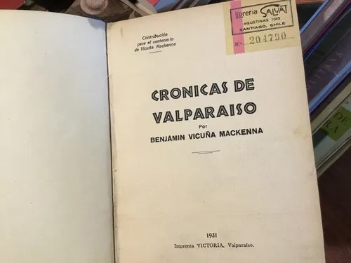 comprar Crònicas De Valparaìso Benjamìn Vicuña Mackenna 1931 Escaso