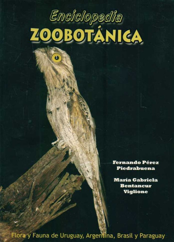 Enciclopedia Zoobotanica  - Perez Piedrabuena, Fernando/ Bet