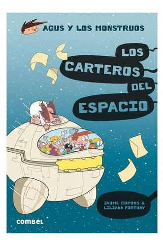 Libro: Los Carteros Del Espacio. Agus Y Los Monstruos (15)