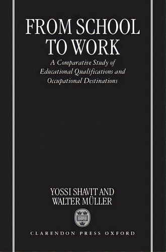 From School To Work, De Walter Mã¼ller. Editorial Oxford University Press, Tapa Dura En Inglés