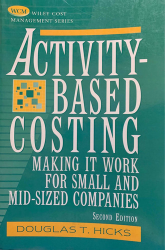 Activity-based Costing - Making In Work For Small And Mid-si