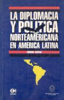 Libro La Diplomacia Y Política Norteamericana En América La