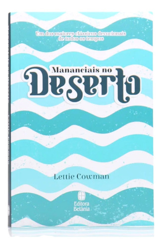 Devocional Mananciais No Deserto | Lettie Cowman | Azul