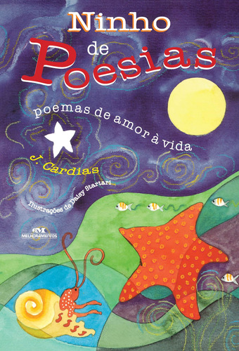 Ninho de Poesias, de Cardias, J.. Série Contos, Recontos e Poesia Editora Melhoramentos Ltda., capa mole em português, 2011