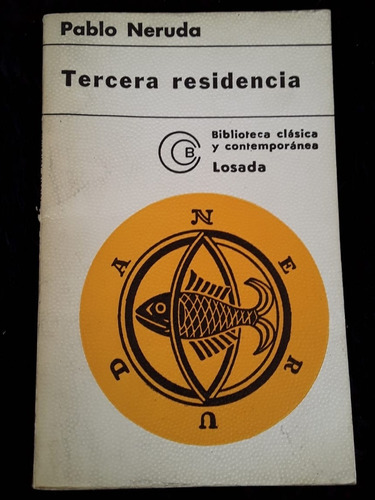 Tercera Residencia = Pablo Neruda | Losada
