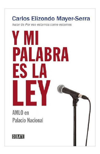 Y Mi Palabra Es La Ley