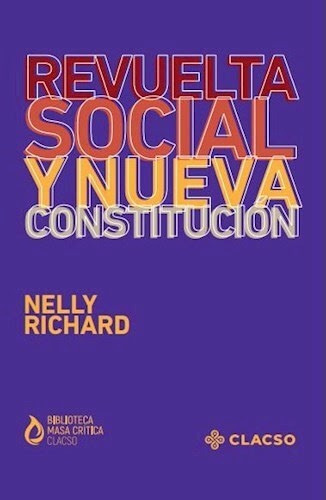 Revuelta Social Y Nueva Constitución, De Richard Nelly. Serie N/a, Vol. Volumen Unico. Editorial Clacso, Tapa Blanda, Edición 1 En Español