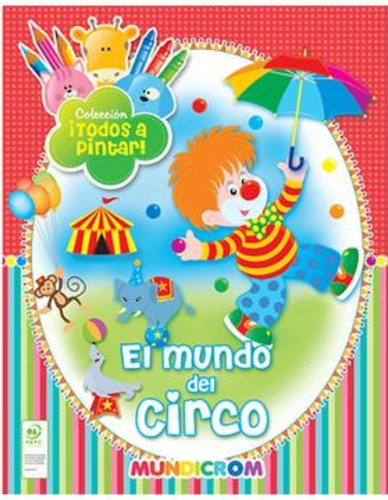 El Mundo Del Circo: El Mundo Del Circo, De Vários Autores. Editorial Libertad S.a., Tapa Blanda En Castellano