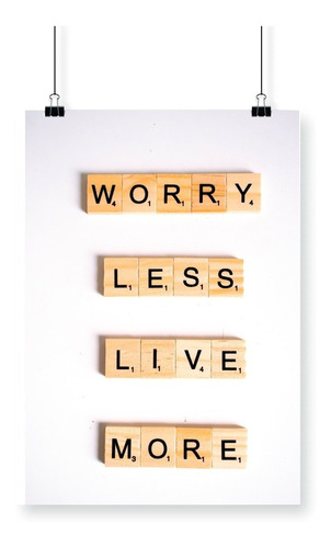 Worry Less Lamina / Poster A3