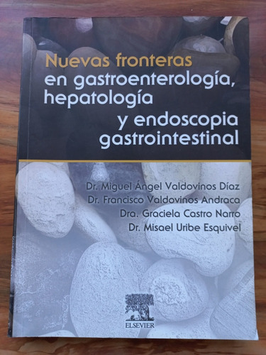 Nuevas Fronteras En Gastroenterología, Hepatología Y En