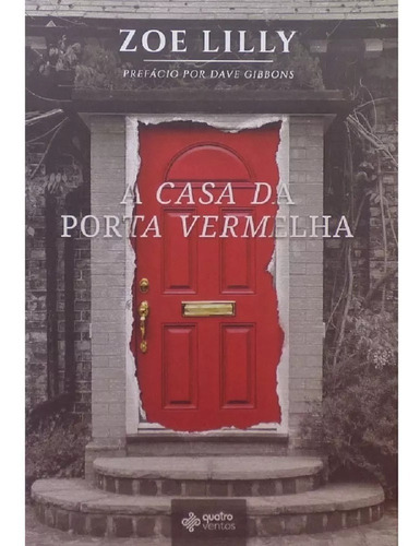 A casa da porta vermelha, de Lilly, Zoe. Editora Quatro Ventos Ltda, capa mole em português, 2018