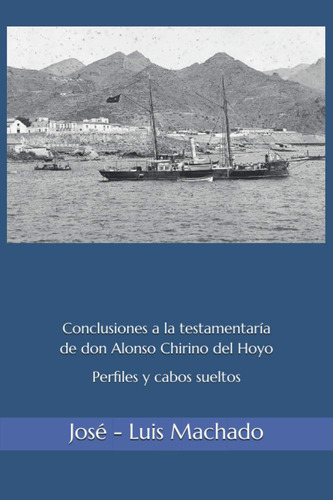 Libro: Conclusiones A La Testamentaría De Don Alonso Chirino
