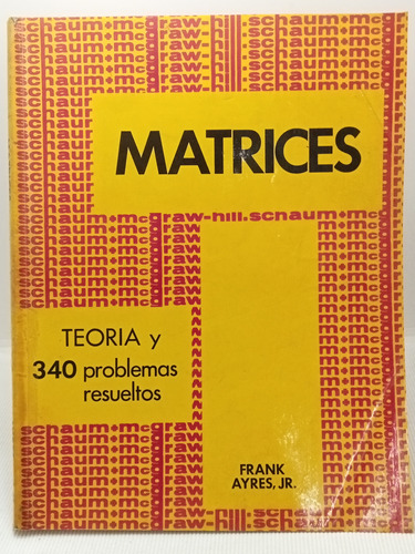 Matrices 340 Problemas - Frank Ayres - Mc Graw Hill - 1962