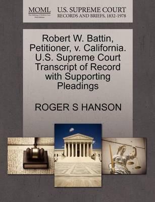 Libro Robert W. Battin, Petitioner, V. California. U.s. S...
