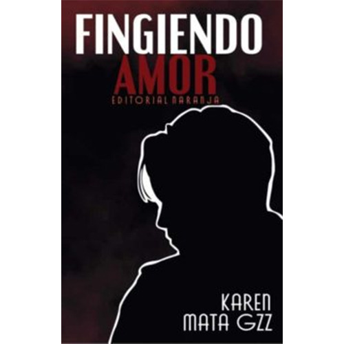 Fingiendo Amor