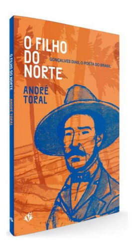 O Filho Do Norte: O Filho Do Norte, De Toral, André. Editora Veneta, Capa Mole, Edição 1 Em Português, 2023