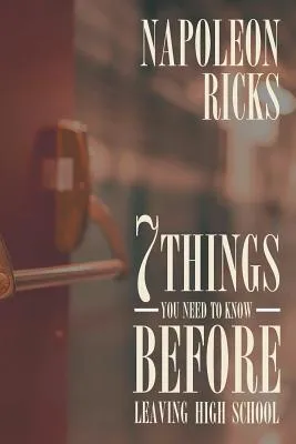 Libro 7 Things You Need To Know Before Leaving High Schoo... Meses