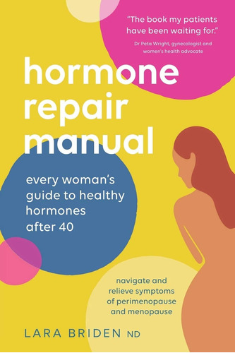 Libro: Hormone Repair Manual: Every Womanøs Guide To Healthy