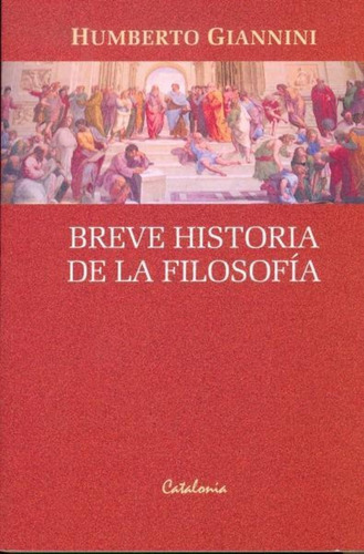 Breve Historia De La Filosofia / Humberto Giannini