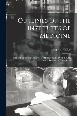 Libro Outlines Of The Institutes Of Medicine: Founded On ...