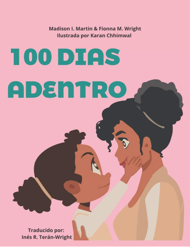 Libro: 100 Días Adentro (spanish Edition)