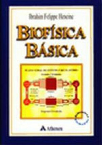 Biofísica Básica, De Heneine, Ibrahim Felippe. Editora Atheneu, Capa Mole Em Português