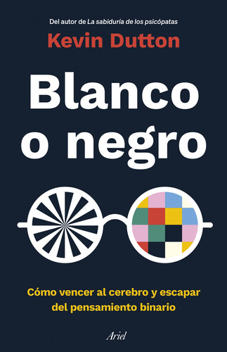 Blanco O Negro - Dutton Kevin