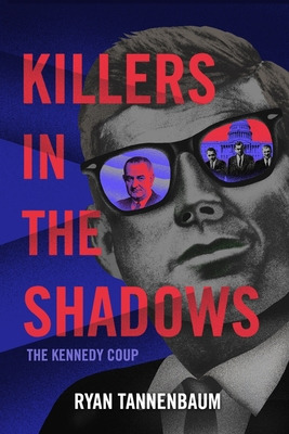 Libro Killers In The Shadows: The Kennedy Coup - Tannenba...