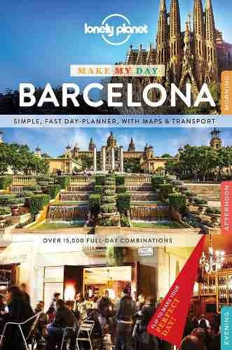 Guia De Turismo - Make My Day: Barcelona - Lonely Planet