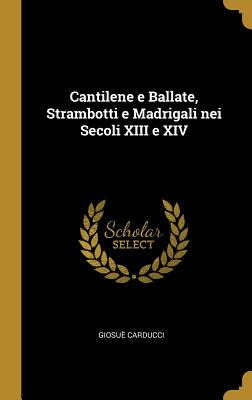 Libro Cantilene E Ballate, Strambotti E Madrigali Nei Sec...