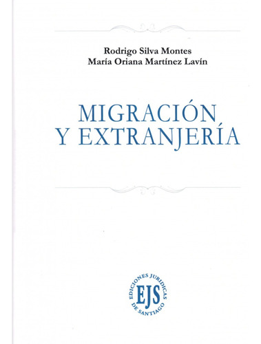 Migración Y Extranjería / 1° Edición 2022 / Rodrigo Silva...