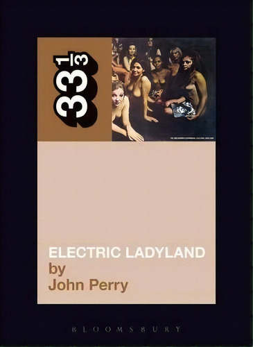 Jimi Hendrix's Electric Ladyland, De John Perry. Editorial Bloomsbury Publishing Plc, Tapa Blanda En Inglés