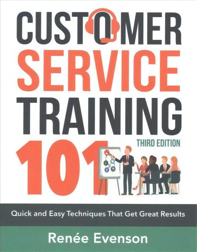 Customer Service Training 101, De Renee Evenson. Editorial Amacom, Tapa Blanda En Inglés