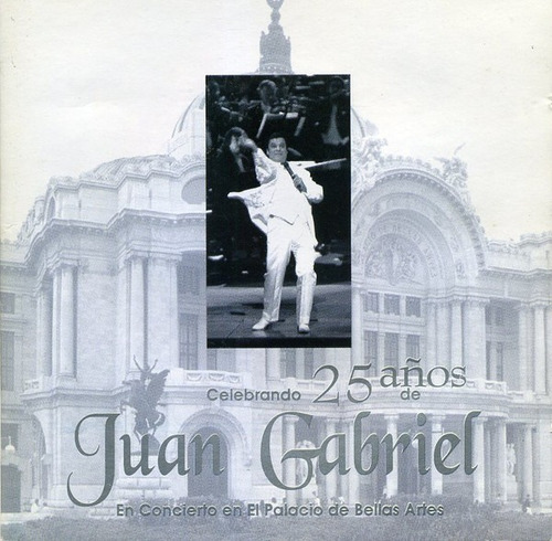 Juan Gabriel Celebrando 25 Años De Juan Gabriel Cd Nuevo 
