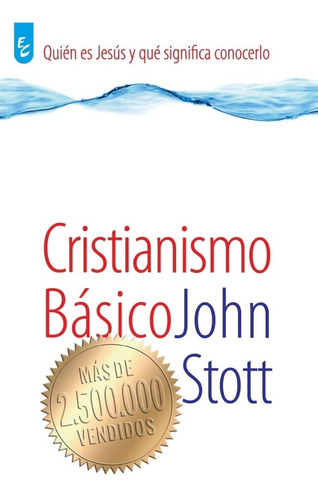 Cristianismo Básico, J. Stott Con Guías Para Estudio Grupal