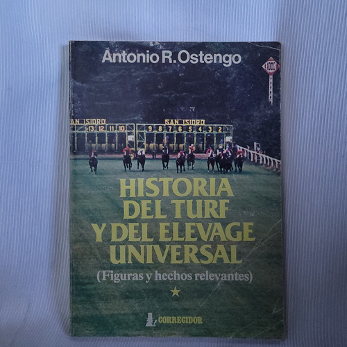 Historia Del Turf Y Elevage Universal A Ostengo Corregidor