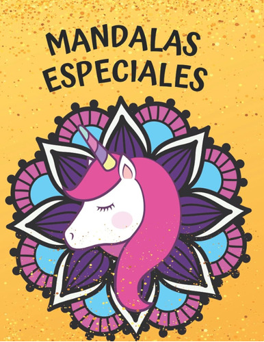 Libro: Mandalas Especiales: 50 Mandalas Con Sirenas, Unicorn