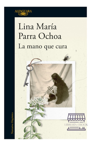 La Mano Que Cura - Lina Maria Parra Ochoa