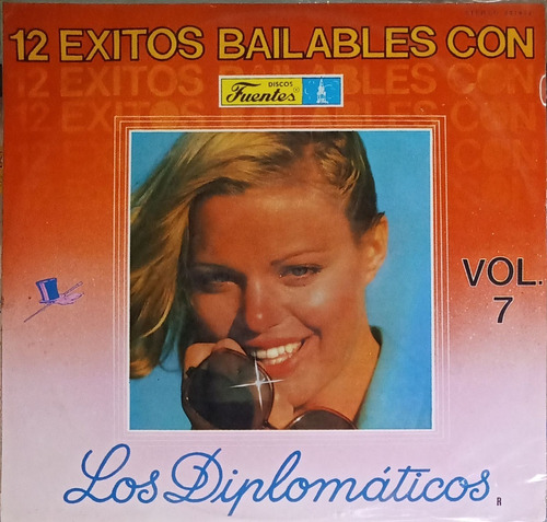 Los Diplomáticos - 12 Éxitos Bailables Vol. 7