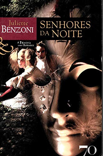 Libro Senhores Da Noite De Benzoni Juliette Edicoes 70 - Alm