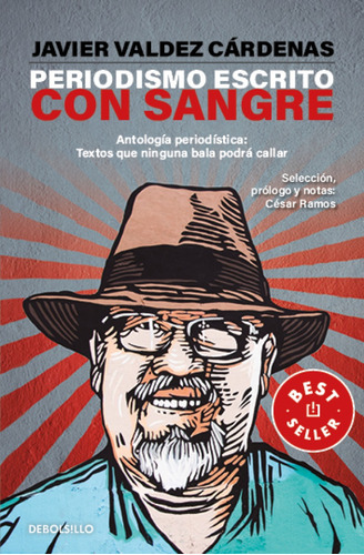 Periodismo Escrito Con Sangre - Javier Valdez Cardenas