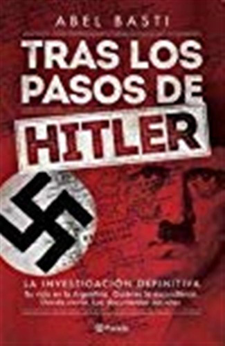 Tras Los Pasos De Hitler / Abel Basti