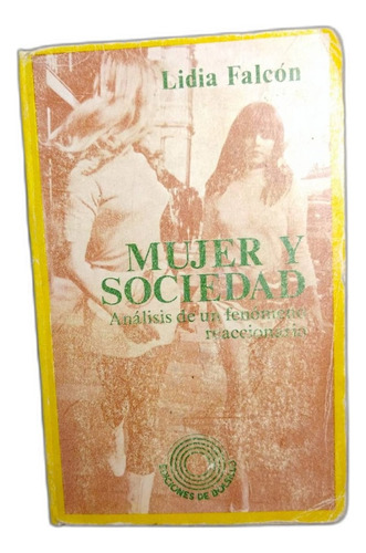 Libro, Mujer Y Sociedad, Lidia Falcón (Usado)