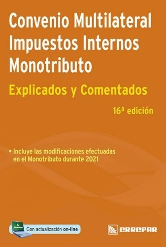 Convenio Multilateral - Impuesto Internos - Monotributo -e&c