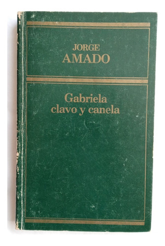 Gabriela Clavo Y Canela // Jorge Amado 