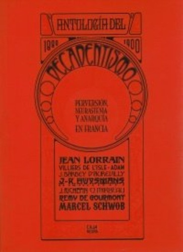 Antología Del Decadentismo - Otros, Villiers De L´isle-adam