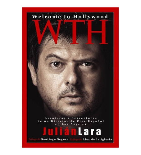 Welcome To Hollywood, De Julián Lara. Editorial Dolmen (com